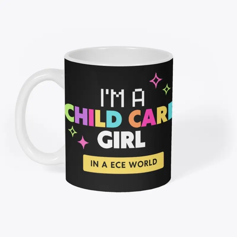 I'm a Childcare Girl in a ECE World 